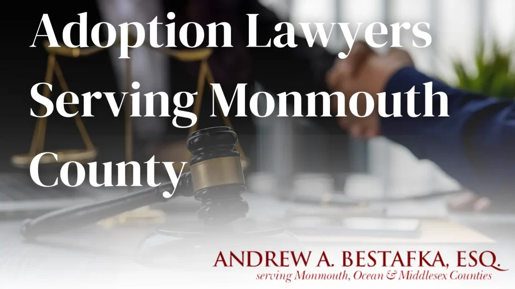 Adoption Lawyers Serving Monmouth County Image