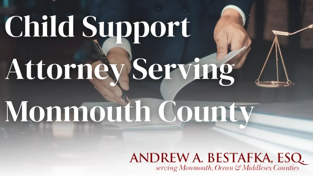 Child Support Attorney Serving Monmouth County Image