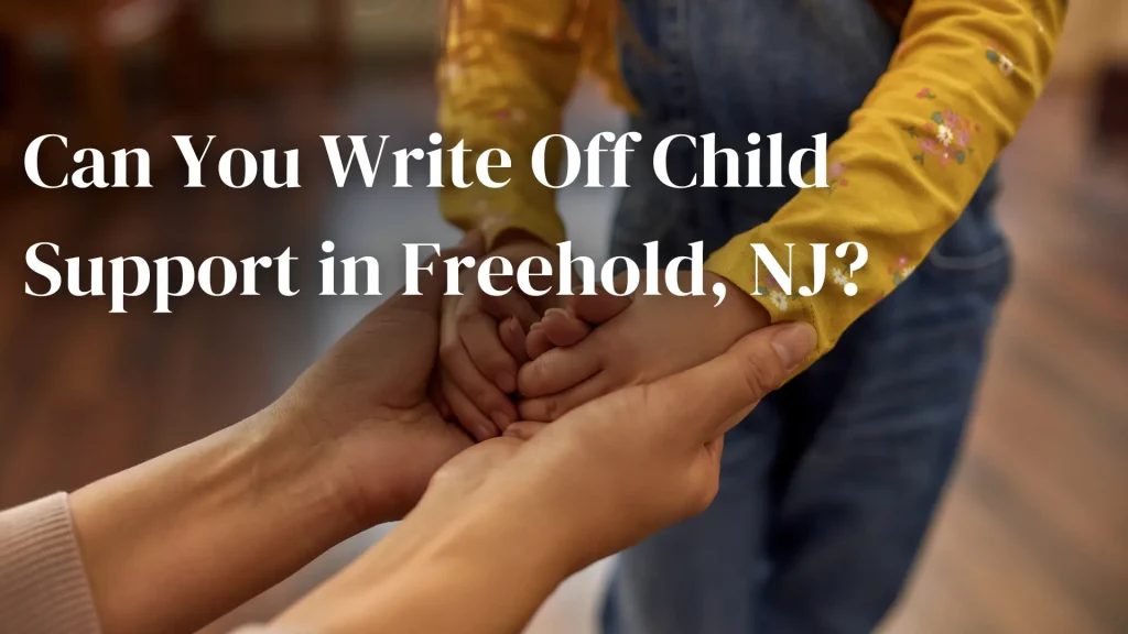 Can You Write Off Child Support in Freehold, NJ_ Image